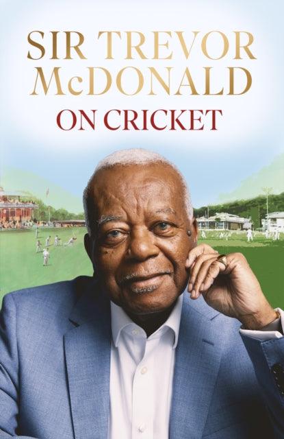 On Cricket - Signed First Edition - The Cleeve Bookshop