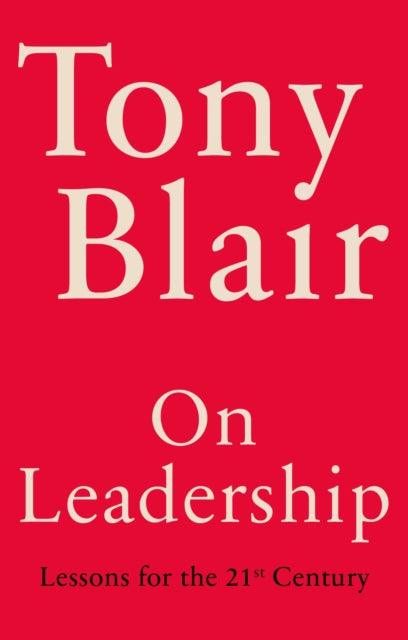 On Leadership : Lessons for the 21st Century - Signed Bookplate First Edition - The Cleeve Bookshop