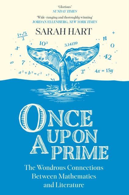 Once Upon a Prime : The Wondrous Connections Between Mathematics and Literature - The Cleeve Bookshop