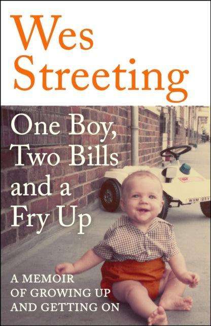 One Boy, Two Bills and a Fry Up : A Memoir of Growing Up and Getting On - The Cleeve Bookshop