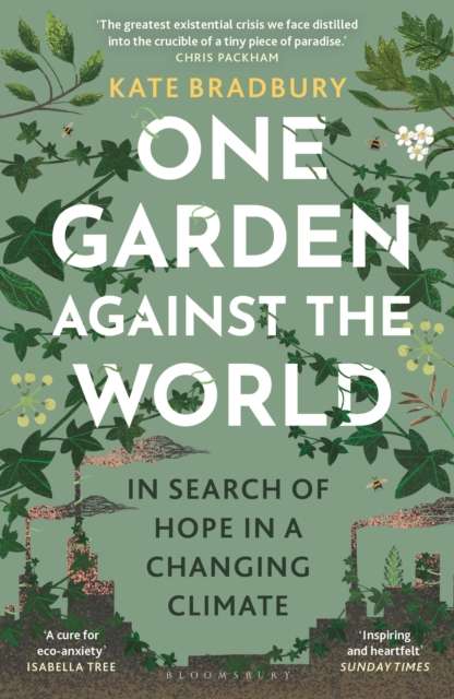 One Garden Against the World : In Search of Hope in a Changing Climate - The Cleeve Bookshop