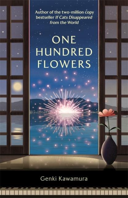 One Hundred Flowers : FROM THE AUTHOR OF THE JAPANESE BESTSELLER IF CATS DISAPPEARED FROM THE WORLD - The Cleeve Bookshop