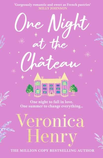 One Night at the Chateau : Escape to Provence with the stunningly feel-good and romantic new story from the bestselling author! - The Cleeve Bookshop