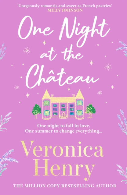 One Night at the Chateau : Escape to Provence with the stunningly feel-good and romantic new story from the bestselling author! - The Cleeve Bookshop