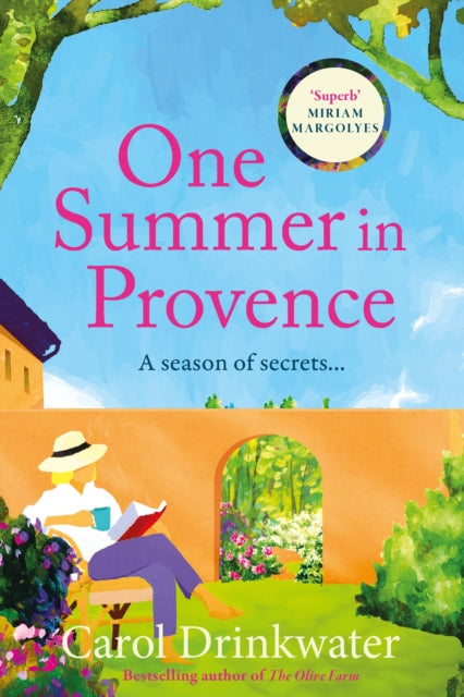 One Summer in Provence : 'Vines and olives and love ... a superb read!' Miriam Margolyes - The Cleeve Bookshop