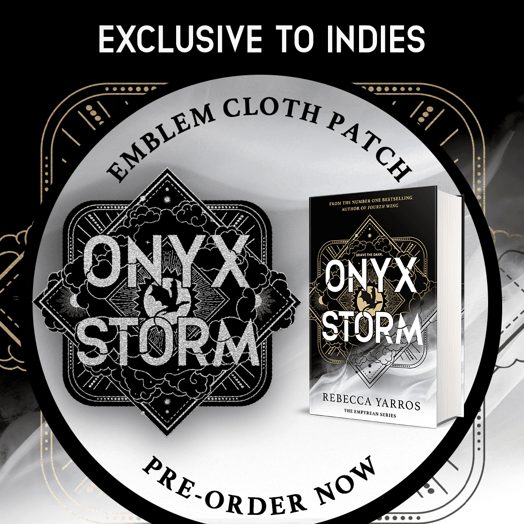 'Onyx Storm' by Rebecca Yarros - With Exclusive Emblem Cloth Patch - The Cleeve Bookshop