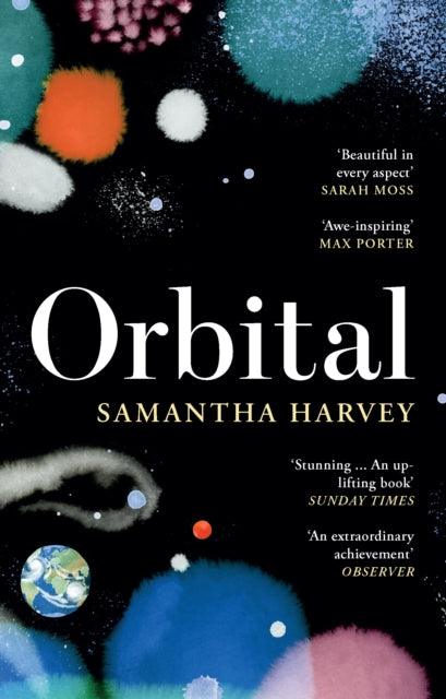 Orbital : ‘Awe-inspiring’ Max Porter - 9781529922936