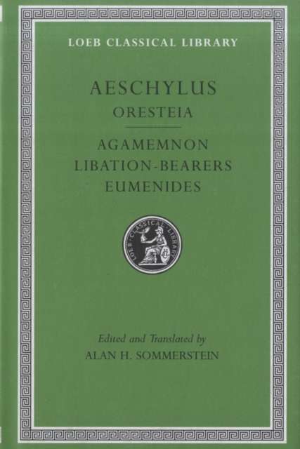 Oresteia: Agamemnon. Libation-Bearers. Eumenides - The Cleeve Bookshop