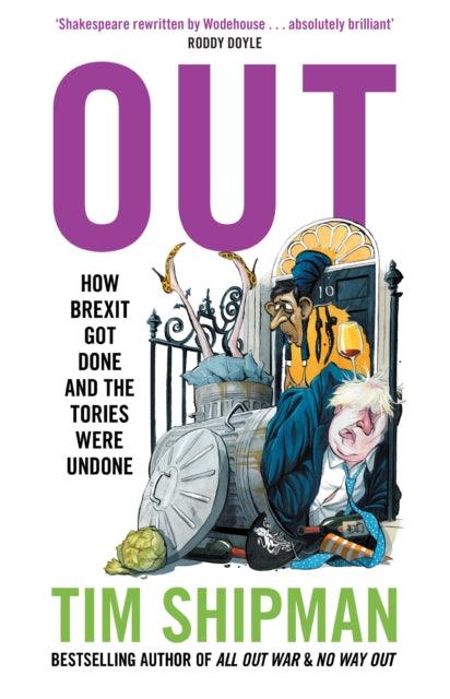 Out : How Brexit Got Done and the Tories Were Undone - The Cleeve Bookshop