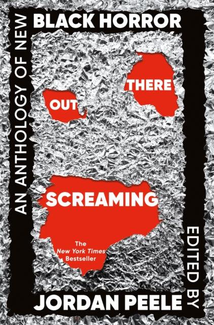 Out There Screaming : An Anthology of New Black Horror - The Cleeve Bookshop