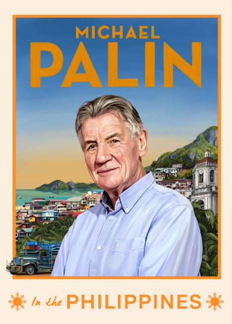 Michael Palin in the Philippines - Signed First Edition