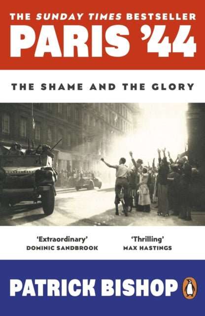 Paris '44 : The Shame and the Glory - The Cleeve Bookshop