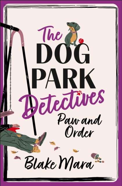 Paw and Order : The paw-some cosy mystery that barks up all the right trees! - The Cleeve Bookshop