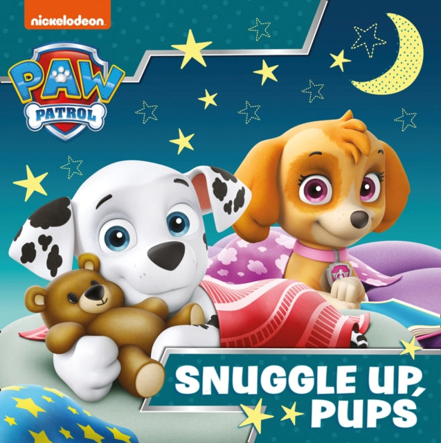 Paw Patrol Picture Book – Snuggle Up Pups - The Cleeve Bookshop