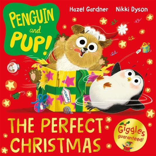 Penguin and Pup: The Perfect Christmas : A laugh-out-loud Christmas caper – giggles guaranteed! - The Cleeve Bookshop