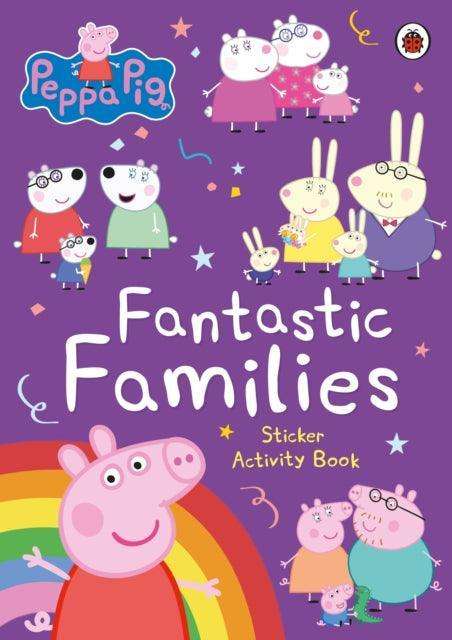 Peppa Pig: Fantastic Families Sticker Activity Book - The Cleeve Bookshop