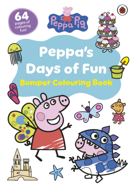 Peppa Pig: Peppa’s Days of Fun Bumper Colouring Book - The Cleeve Bookshop