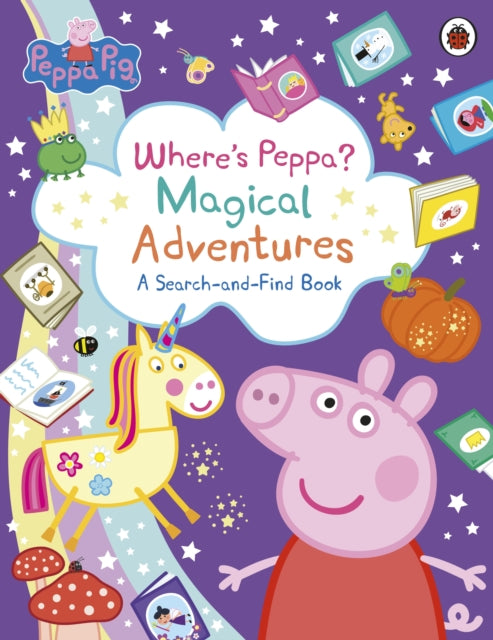 Peppa Pig: Where’s Peppa? Magical Adventures: A Search-and-Find Book - The Cleeve Bookshop