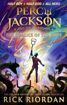 'Percy Jackson and the Olympians: The Chalice of the Gods' by Rick Riordan - Signed Edition - The Cleeve Bookshop