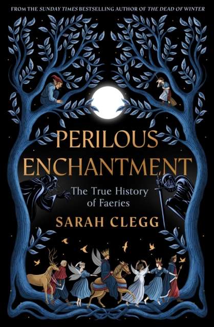 Perilous Enchantment : The True History of Faeries - Signed First Edition - The Cleeve Bookshop