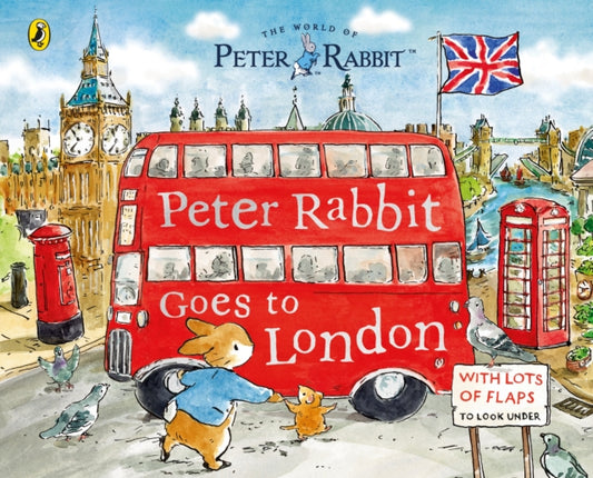 Peter Rabbit: Peter Rabbit Goes to London : A lift-the-flap storybook - The Cleeve Bookshop