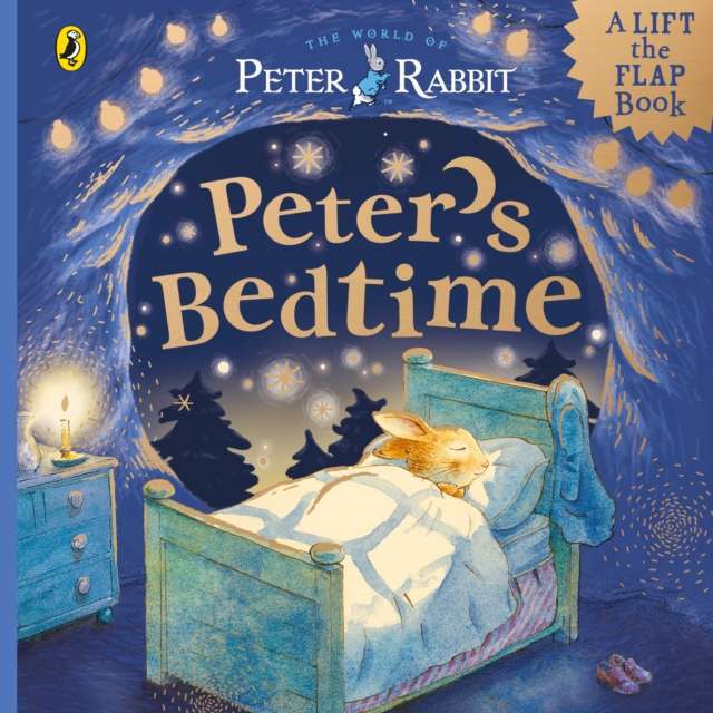 Peter Rabbit: Peter’s Bedtime : A Lift-the-Flap Book - The Cleeve Bookshop