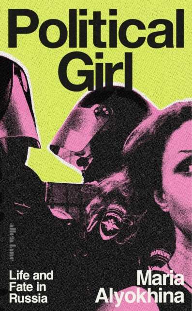 Political Girl : Life and Fate in Russia - The Cleeve Bookshop
