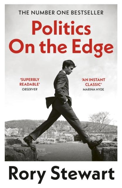 Politics On the Edge : The instant #1 Sunday Times bestseller from the host of hit podcast The Rest Is Politics - 9781529922868