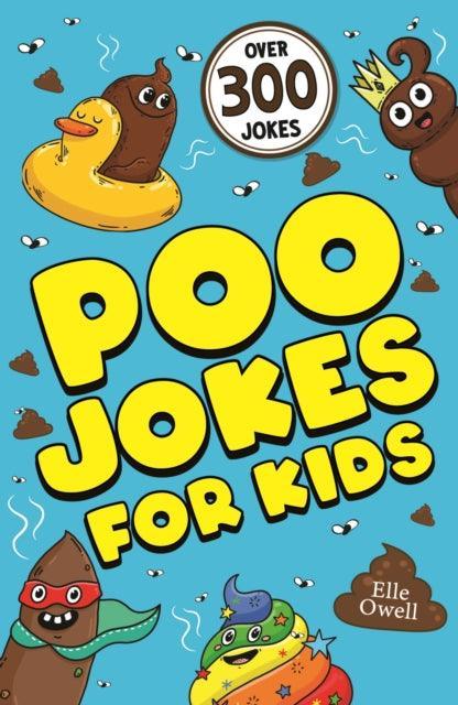 Poo Jokes for Kids : Over 300 hilarious jokes! - The Cleeve Bookshop
