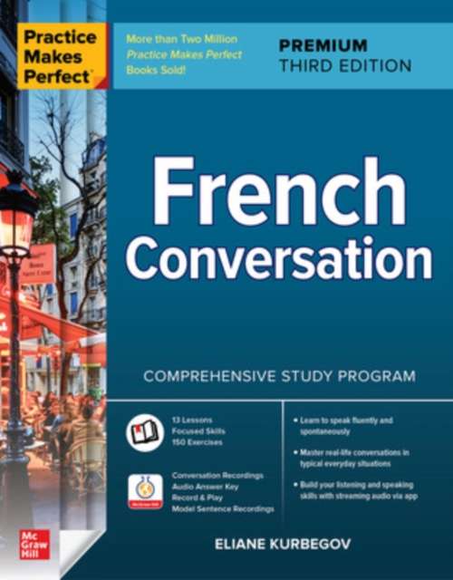 Practice Makes Perfect: French Conversation, Premium Third Edition - The Cleeve Bookshop