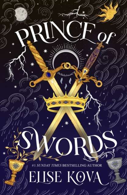 Prince of Swords : the earth-shattering sequel to the Sunday Times bestselling sensation ARCANA ACADEMY - The Cleeve Bookshop
