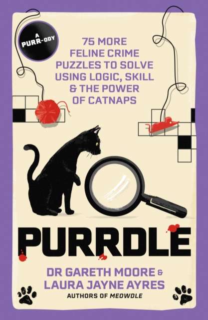 Purrdle : 75 More Feline Crime Puzzles to Solve Using Logic, Skill & the Power of Catnaps - The Cleeve Bookshop