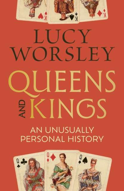 Queens and Kings : An Unusually Personal History - Signed First Edition - The Cleeve Bookshop