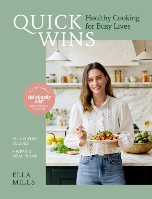 Quick Wins : Healthy Cooking for Busy Lives - Signed First Edition - The Cleeve Bookshop