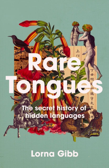 Rare Tongues : The secret stories of hidden languages - Signed Bookplate First Edition - The Cleeve Bookshop