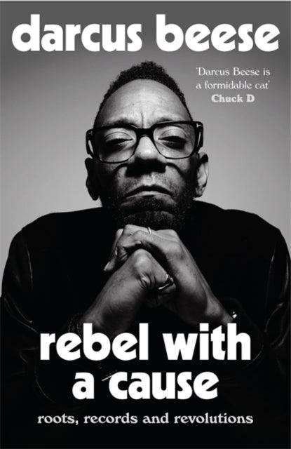 Rebel With a Cause : Roots, Records and Revolutions - The Cleeve Bookshop