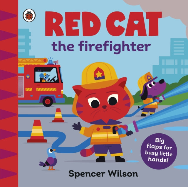 Red Cat the Firefighter : With chunky lift-the-flaps - The Cleeve Bookshop