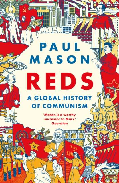 Reds : A Global History of Communism - Signed First Edition - The Cleeve Bookshop