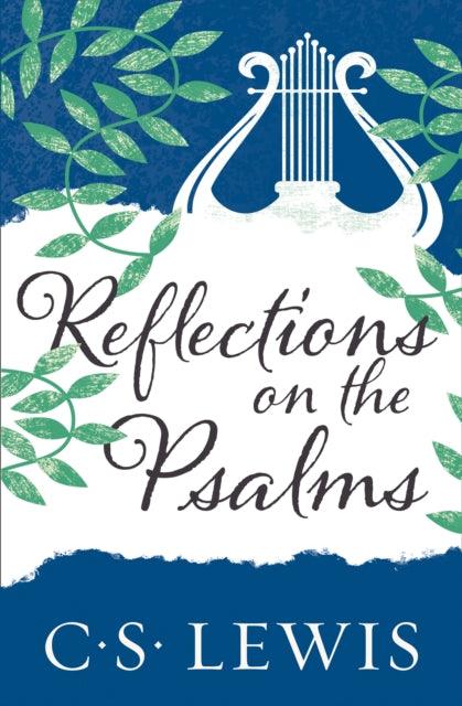 Reflections on the Psalms - 9780008390242