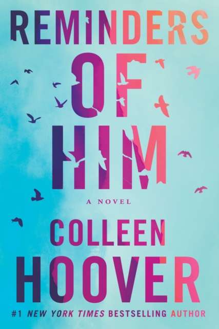 Reminders of Him : A Novel - The Cleeve Bookshop