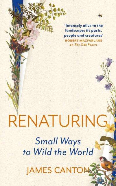 Renaturing : Small Ways to Wild the World - The Cleeve Bookshop