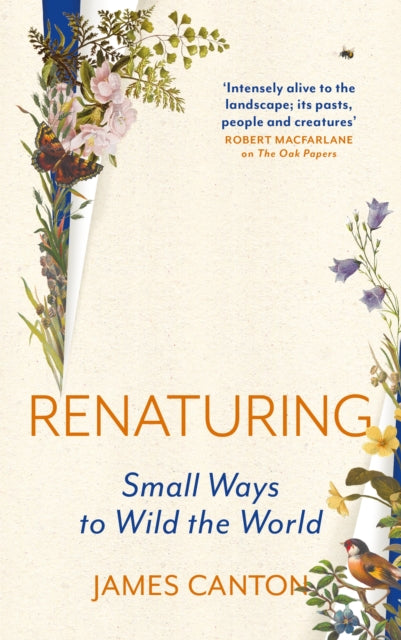 Renaturing : Small Ways to Wild the World - Signed Bookplate First Edition - The Cleeve Bookshop