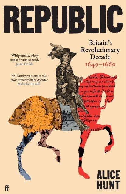 Republic : Britain’s Revolutionary Decade, 1649–1660 - The Cleeve Bookshop
