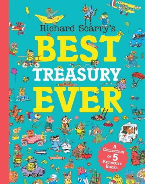 Richard Scarry’s Best Treasury Ever - The Cleeve Bookshop