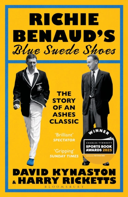 Richie Benaud’s Blue Suede Shoes : The Story of an Ashes Classic - The Cleeve Bookshop