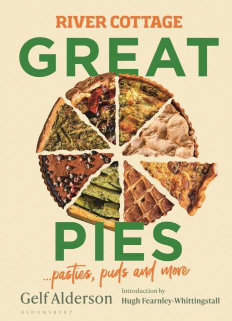 River Cottage Great Pies : pasties, puds and more - The Cleeve Bookshop