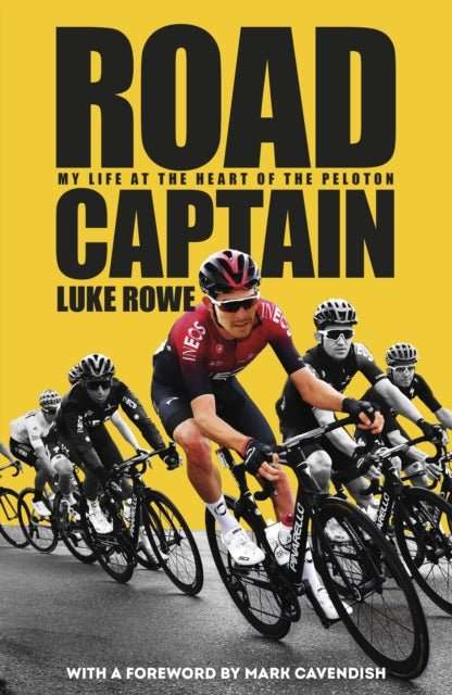 Road Captain : My Life at the Heart of the Peloton - The Cleeve Bookshop