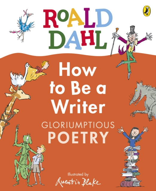 Roald Dahl How to Be a Writer: Gloriumptious Poetry - The Cleeve Bookshop