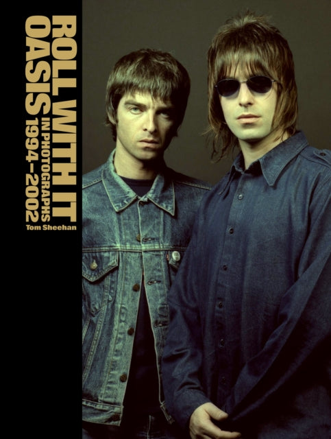 Roll With It : Oasis in Photographs 1994–2002 - Signed Bookplate First Edition - The Cleeve Bookshop