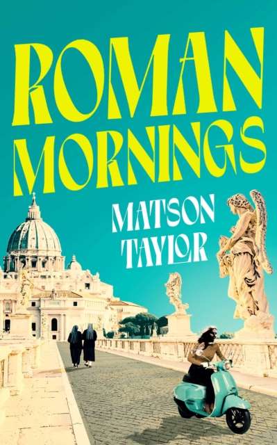 Roman Mornings - Signed First Edition with Sprayed Edge - The Cleeve Bookshop